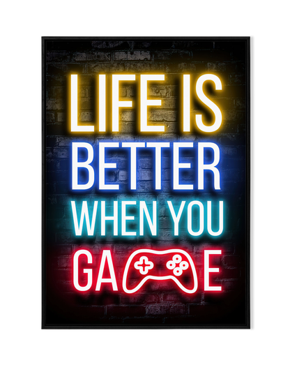 Life Is Better When You Game