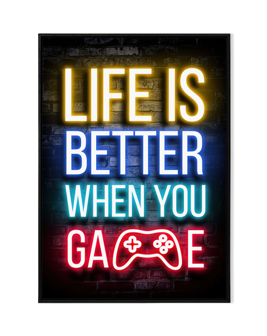 Life Is Better When You Game