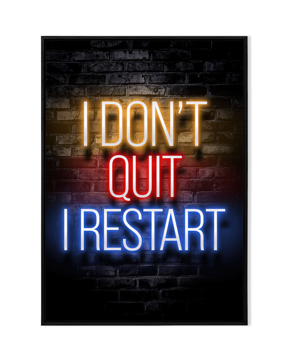 I Don't Quit I Restart - KaigaCart