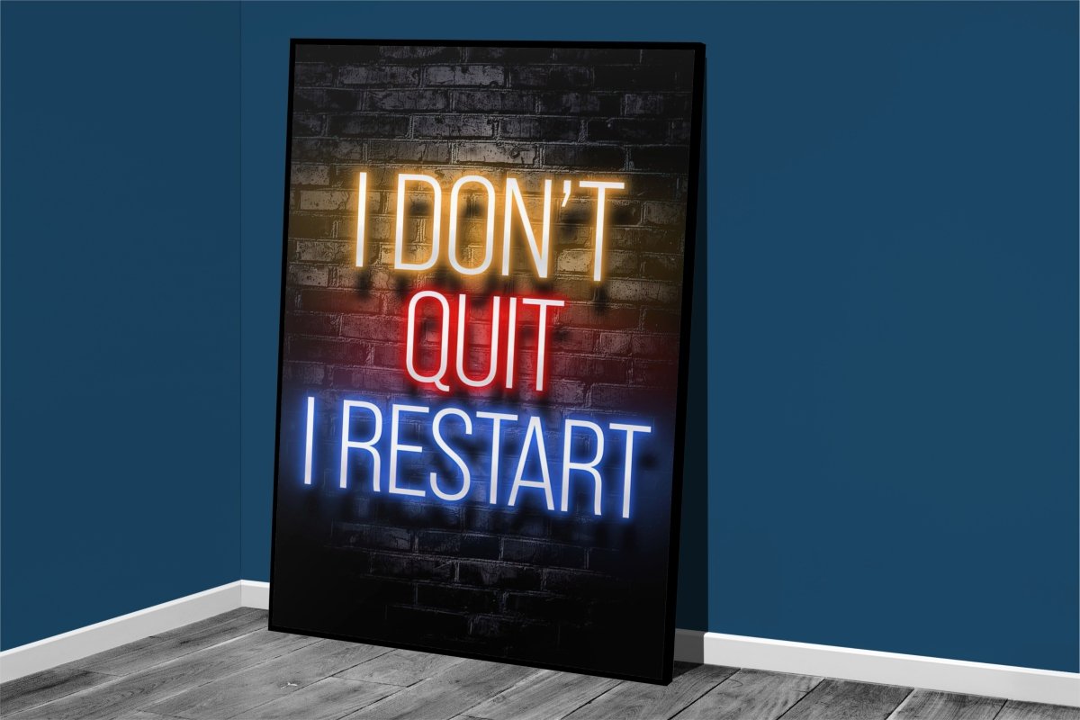 I Don't Quit I Restart - KaigaCart